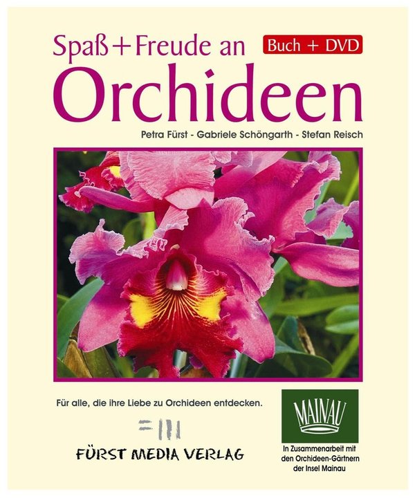 Spaß und Freude an Orchideen Buch & DVD / Fürst Media Verlag